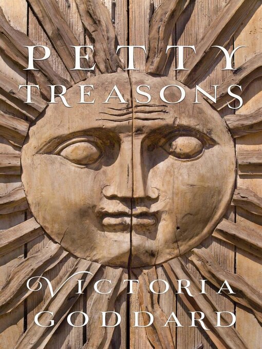 Title details for Petty Treasons by Victoria Goddard - Wait list